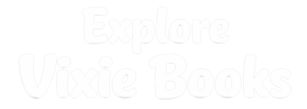 Explore Vixie Books