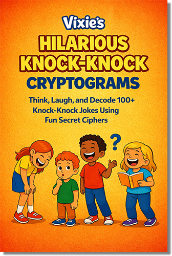 Vixie's Hilarious Knock-Knock Cryptograms for kids activity book.
