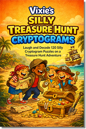 Vixie's Silly Treasure Hunt Cryptograms for kids activity book.